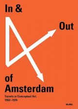 In and Out of Amsterdam Travels in Conceptual Art