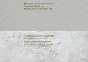 The Abby Aldrich Rockefeller Sculpture Garden at The Museum of Modern Art by Peter Reed