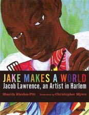 Jacob Lawrence Makes a World