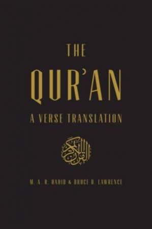 The Qur'an by M.A.R. Habib & Bruce B. Lawrence