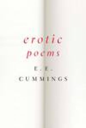Erotic Poems by E E Cummings