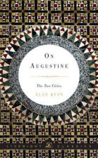 On Augustine The Two Cities