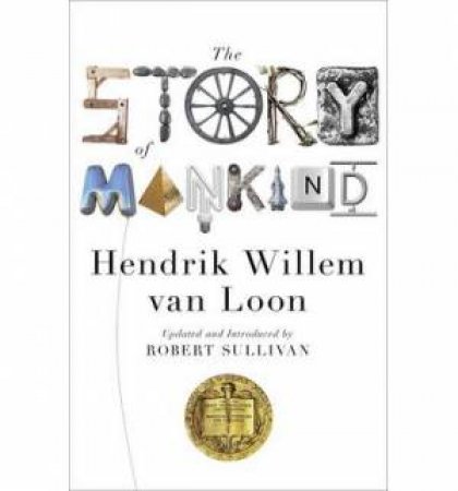 The Story of Mankind by Hendrik Willem Van Loon
