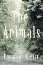 The Animals A Novel