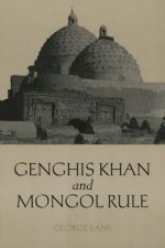 Ghenghis Khan and Mongol Rule