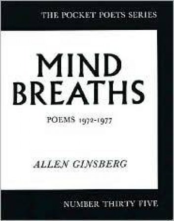 Mind Breaths by Allen Ginsberg