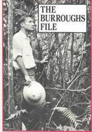 Burroughs File by William S. Burroughs