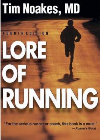 Lore of Running by Timothy Noakes