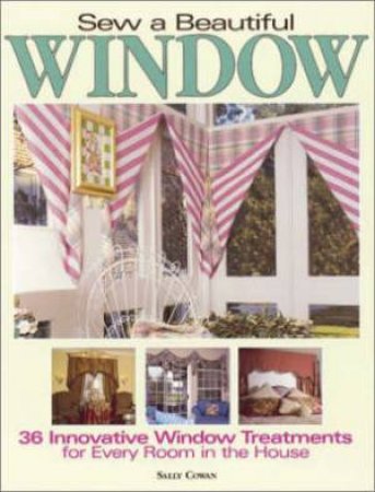 Sew a Beautiful Window