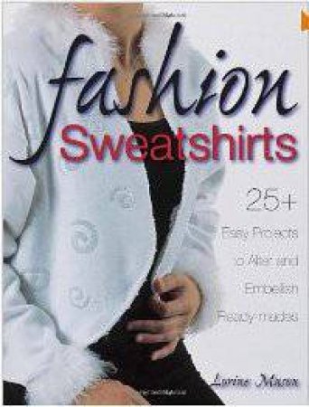 Fashion Sweatshirts by LORINE MASON