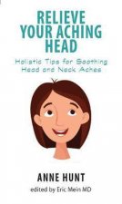 Relieve Your Aching Head