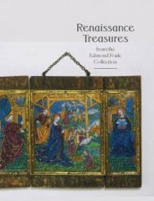 Renaissance Treasures From The Edmond Foulc Collection