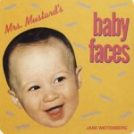 Mrs Mustards Baby Faces