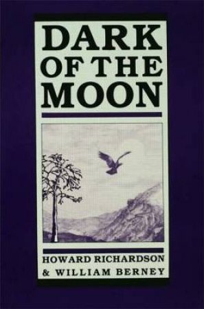 Dark of the Moon by Howard Richardson & William Berney
