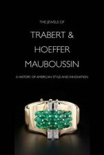 Jewels of Trabert  HoefferMauboussin