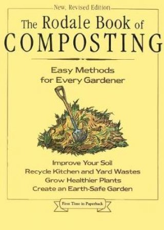 The Rodale Book of Composting by Deborah L. Martin & Grace Gershuny & Jerry Minnich