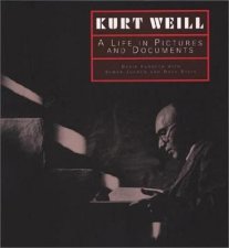 Kurt Weill A Life In Pictures  Documents