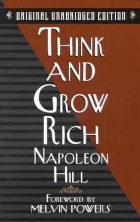 Think And Grow Rich by Napoleon Hill