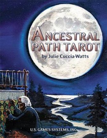 Ancestral Path Tarot Deck by Julie Cuccia-Watts