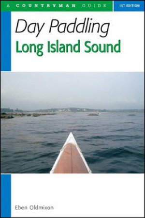 Day Paddling Long Island Sound by Eben Oldmixon