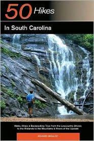 50 Hikes In South Carolina by Johnny Molloy