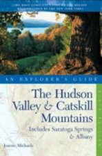 Hudson Valley And Catskill Mountains An Explorers Guide 6th Ed