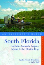 Explorers Guide South Florida Includes Sarasota Naples Miami and the Florida Key