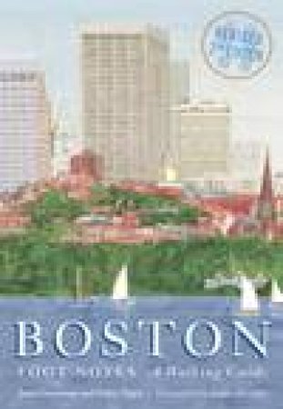 Boston Foot Notes, Revised Ed by Jane Grossman & Felice Yager
