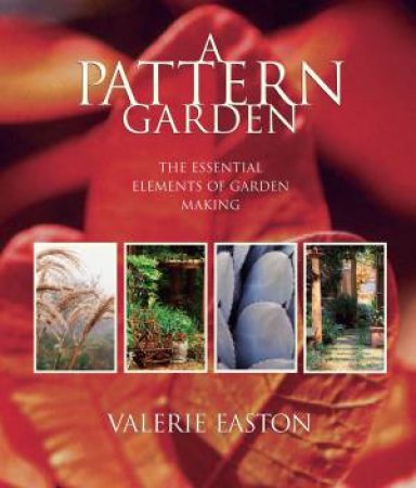 Pattern Garden by VALERIE EASTON