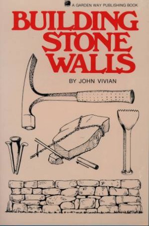 Building Stone Walls by  John Vivian