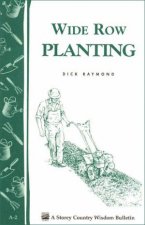 Wide Row Planting Storeys Country Wisdom Bulletin  A02