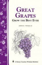 Great Grapes Storeys Country Wisdom Bulletin  A53