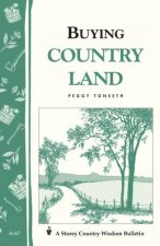 Buying Country Land Storeys Country Wisdom Bulletin  A67