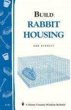 Build Rabbit Housing Storeys Country Wisdom Bulletin  A82