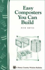 Easy Composters You Can Build Storeys Country Wisdom Bulletin  A139
