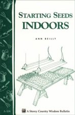 Starting Seeds Indoors Storeys Country Wisdom Bulletin  A104