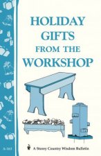 Holiday Gifts from the Workshop Storeys Country Wisdom Bulletin  A163