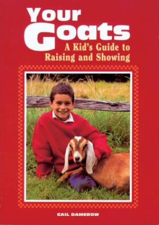 Your Goats by GAIL DAMEROW