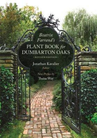 Beatrix Farrand’s Plant Book For Dumbarton Oaks