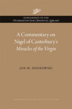 A Commentary on Nigel of Canterburys Miracles of the Virgin