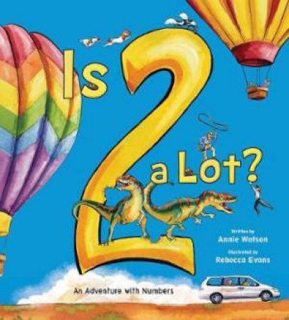 Is 2 A Lot? by Annie Watson & Rebecca Evans