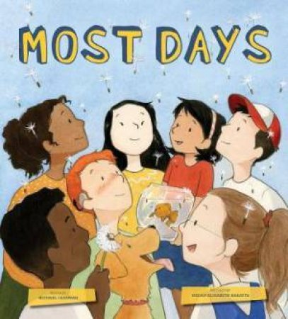Most Days by Michael Leannah & Megan Elizabeth Baratta