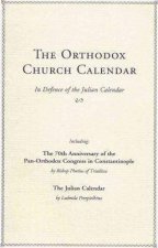 Orthodox Church Calendar In Defence of the Julian Calendar