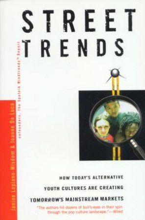 Street Trends by Janine Lopiano-Misdom & Joanne De Luca