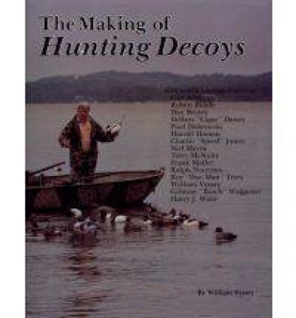 Making of Hunting Decoys by VEASEY WILLIAM