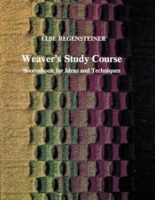 Weavers Study Course Sourcebook for Ideas and Techniques