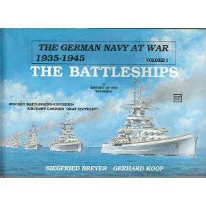 German Navy at War Vol  I Battleships: Vol  I, The Battleships by BREYER SIEGFRIED