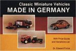 Classic Miniature Vehicles Made in Germany