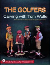 Golfers Carving  with Tom Wolfe
