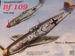 Messerschmitt Bf 109 by NOWARRA HEINZ J.